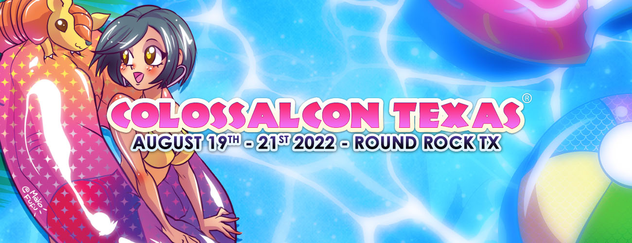 Colossalcon Texas August 19th 21st 2022 Round Rock, TX